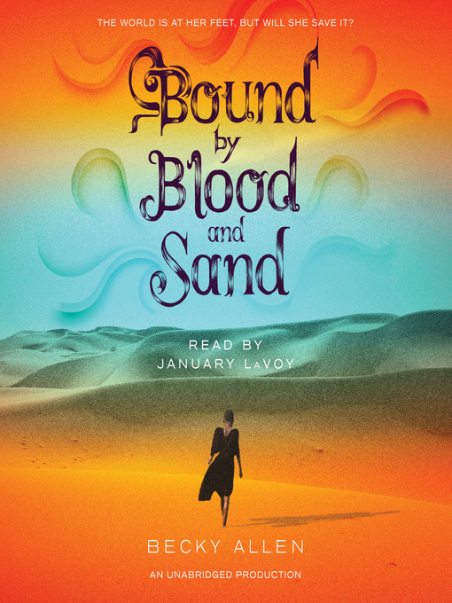 Title details for Bound by Blood and Sand by Becky Allen - Wait list